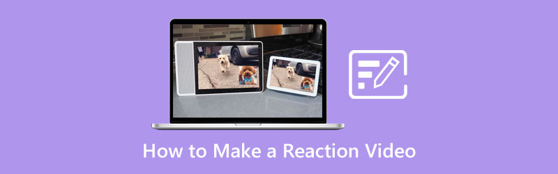 Make Reaction Videos