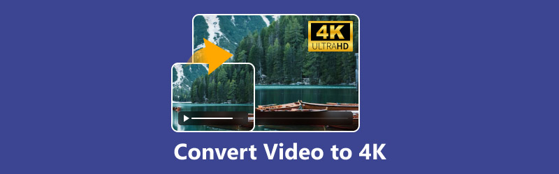 Convert Video to 4K